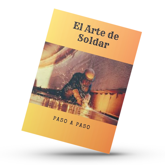 El Arte de Soldar:  Paso a Paso